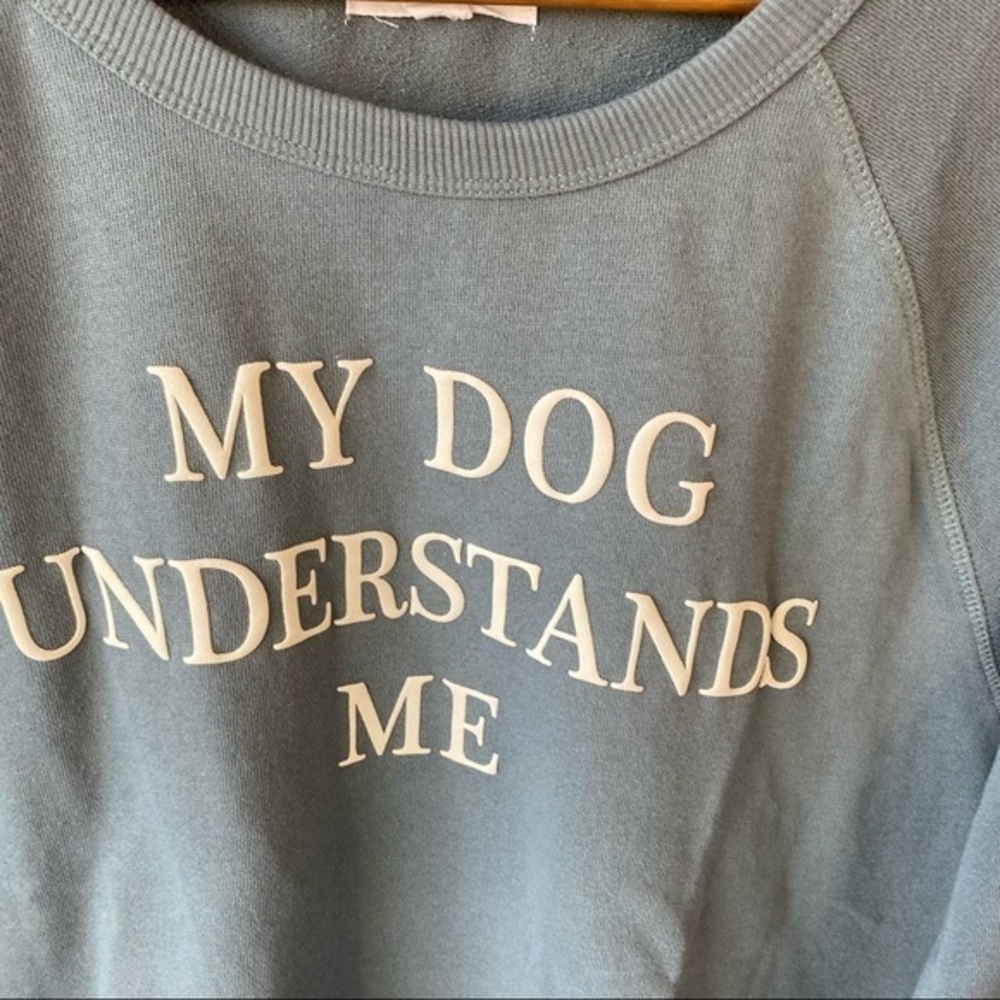 "My Dog Understands Me" Gray Oversized Sweatshirt Size M EUC - Picture 3 of 4